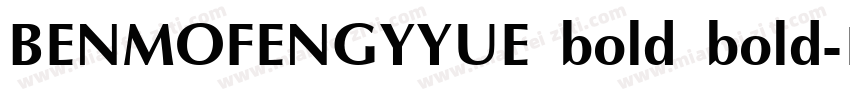 BENMOFENGYYUE bold bold字体转换